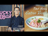 Entree Bowl by Chef Jay Huang
